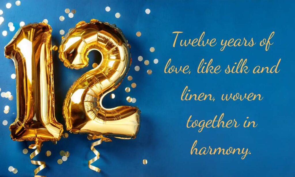 12 Year Anniversary Quotes Incorporating Traditional Themes
