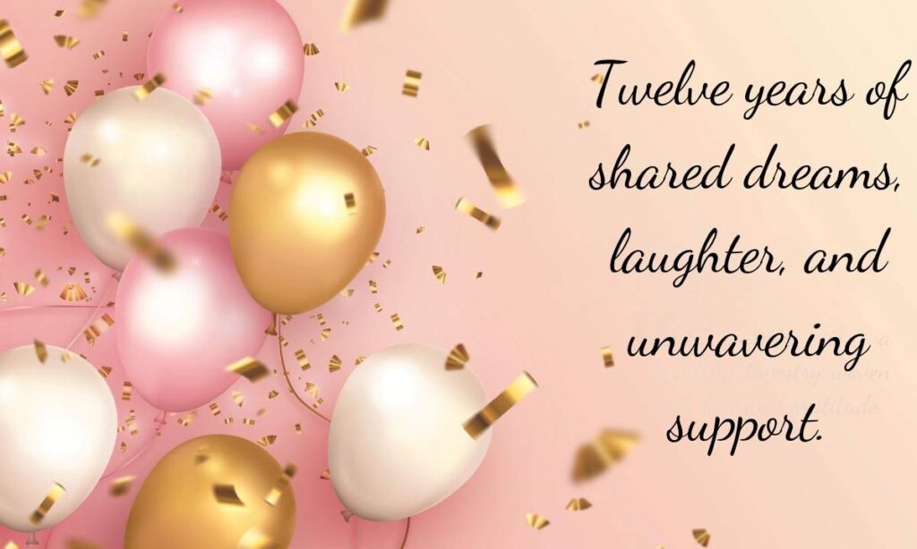 Sentimental 12 Year Anniversary Quotes